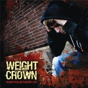 画像1: WEIGHT OF THE CROWN - Keep Your Head Up [CD]