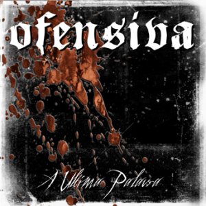 画像1: OFENSIVA - A Ultima Palavra [CD]