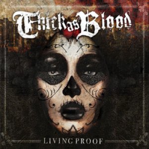 画像1: THICK AS BLOOD - Living Proof [CD]