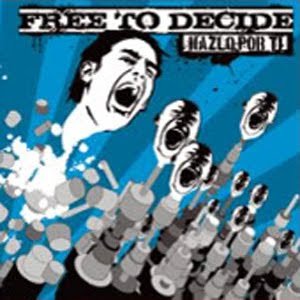 画像1: FREE TO DECIDE - Hazlo Por Ti