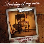 画像: LIABILITY OF MY OWN - Vengeance Before Forgiveness