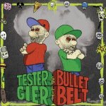 画像: TESTER GIER / BULLET BELT - Split [CD]
