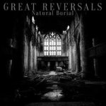 画像: GREAT REVERSALS - Natural Burial [EP]