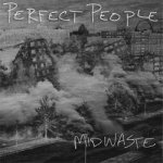 画像: PERFECT PEOPLE - Midwaste [EP]