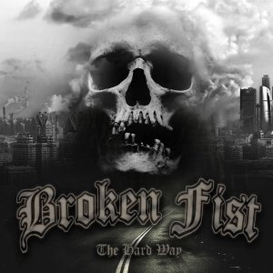 画像1: BROKEN FIST - The Hard Way [CD]