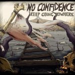 画像: NO CONFIDENCE - Keep Going Nowhere [LP]