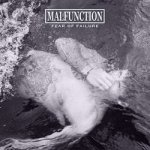 画像: MALFUNCTION - Fear Of Failure [CD]