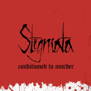 画像1: STIGMATA - Conditioned To Murder [CD]