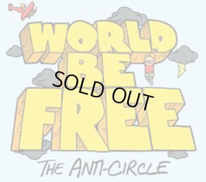 画像1: WORLD BE FREE  - The Anti-Circle [CD]