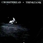画像: CROSSTHREAD / THINKTANK - Split [CD]