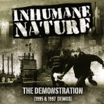 画像: INHUMANE NATURE - The Demonstration (1995 & 1997 Demos) [CD]