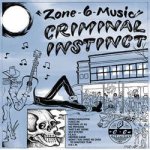 画像: CRIMINAL INSTINCT - Zone 6 Music [LP]