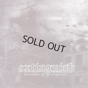 画像1: EXTINGUISH - Downfall Of Civilization [EP]
