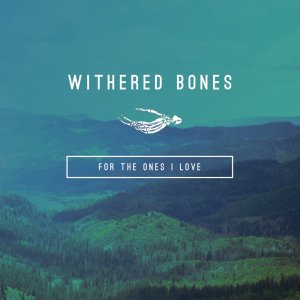 画像2: WITHERED BONES - For the Ones I Love [CASSETTE]