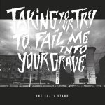 画像: ONE SHALL STAND - Taking Your Try To Fail Me Into Your Grave [CD]