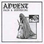 画像: ADVENT - Pain & Suffering [CD]