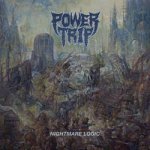 画像: POWER TRIP - Nightmare Logic [LP]