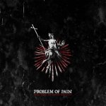 画像: PROBREM OF PAIN - Burn What My Hands Wrought [CD]