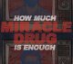画像: MIRACLE DRUG - How Much Is Enough [CD]