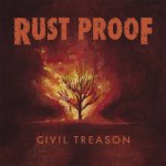 画像: RUST PROOF - Civil Treason [CD]