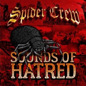 画像1: SPIDER CREW - Sounds Of Hatred [CD]