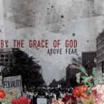 画像: BY THE GRACE OF GOD - Above Fear [CD]