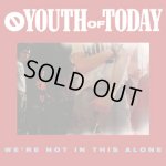 画像: YOUTH OF TODAY - We're Not In This Alone [CD]