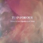 画像: TURN FOR OUR - Silence in face of Injustice is a crime [CD]