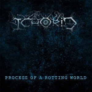 画像1: ICHORID - Process Of A Rotting World [CD]