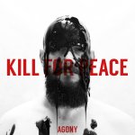 画像: KILL FOR PEACE - Agony [CD]