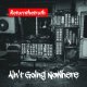 画像: RETURN THE TRUTH - Ain't Going Nowhere [CD]
