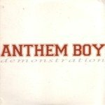 画像: ANTHEM BOY - Demonstration [CD] (NEW)