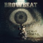 画像: BROWBEAT - Remove The Control [CD]