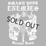 画像: SMASH YOUR ENEMIES - Become Death [CD]