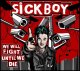 画像: SICKBOY - We Will Fight Until We Die [CD]