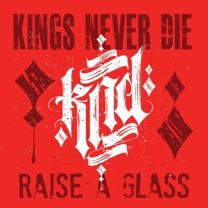 画像1: KINGS NEVER DIE - Raise A Glass + Before My Time CD [EP+CD]