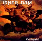 画像: INNER DAM - When Angels Fall [CD]