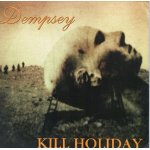 画像: DEMPSEY / KILL HOLIDAY - Split [CD]