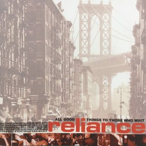 画像1: RELIANCE - All Good Things To Those Who Wait [CD]