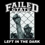 画像: FAILED STATE - Left In The Dark [CD]