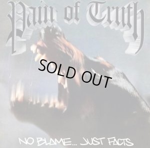 画像1: PAIN OF TRUTH - No Blame...Just Facts [CD]