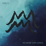 画像: SHELLZ - No More Love Songs [CD]