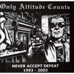 画像: ONLY ATTITUDE COUNTS - Never Accept Defeat 1993 - 2003 [CD] (USED)