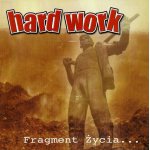 画像: HARD WORK - Fragment zycia [CD] (USED)