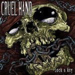 画像: CRUEL HAND - Lock & Key [CD]