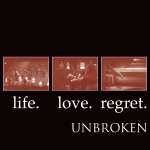 画像: UNBROKEN - Life Love Regret 30th Anniversary Edition (Green) [2xLP] 