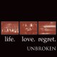 画像: UNBROKEN - Life Love Regret [CD] 