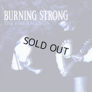 画像1: BURNING STRONG - The Fire Rages On [LP]