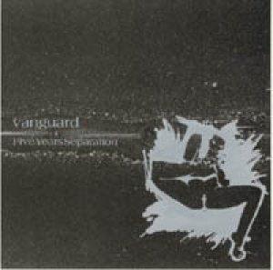画像1: VANGUARD - Five Years Separation [CD]