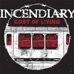 画像: INCENDIARY - Cost Of Living [CD]